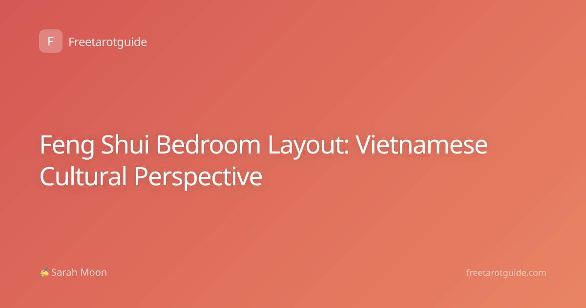 Feng Shui Bedroom Layout: Vietnamese Cultural Perspective