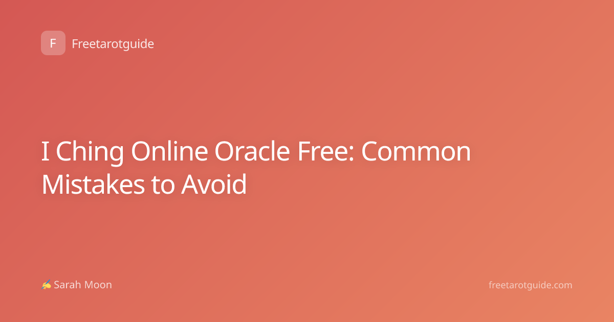 I Ching Online Oracle Free: Common Mistakes to Avoid