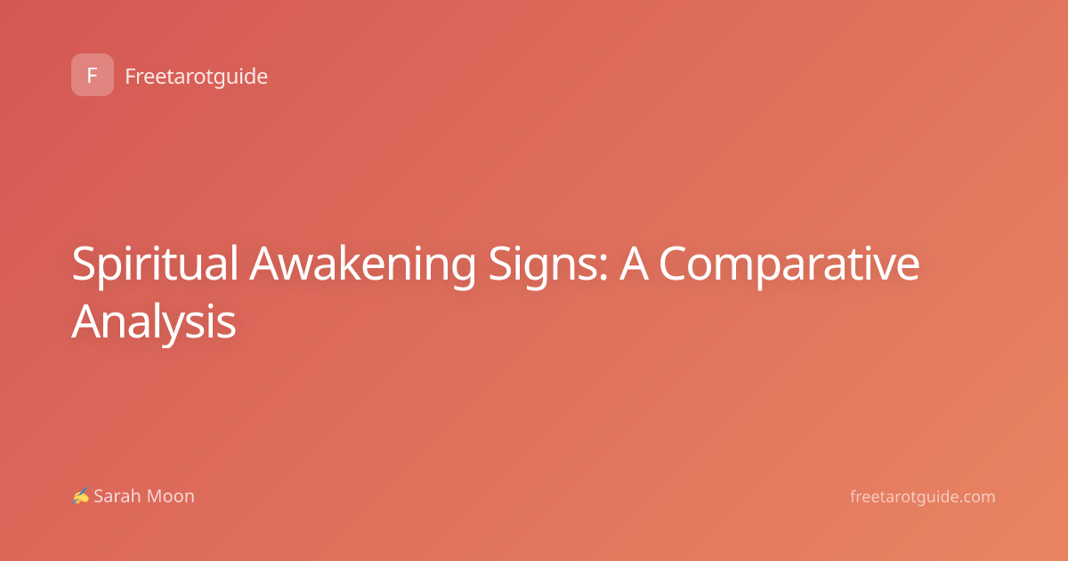 Spiritual Awakening Signs: A Comparative Analysis